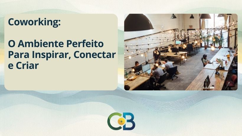 Leia mais sobre o artigo Coworking Espaços Colaborativos: Onde Grandes Ideias Ganham Vida em Espaços Cheios de Energia