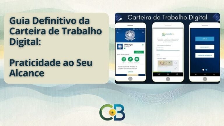 Leia mais sobre o artigo Carteira de Trabalho Digital: Tudo Que Você Precisa Saber Sobre o Aplicativo