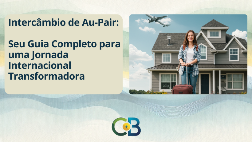 Leia mais sobre o artigo Intercâmbio de Au-Pair: O Passaporte da Virada na Sua Vida!