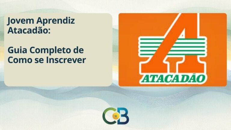 Leia mais sobre o artigo Jovem Aprendiz Atacadão Guia Completo